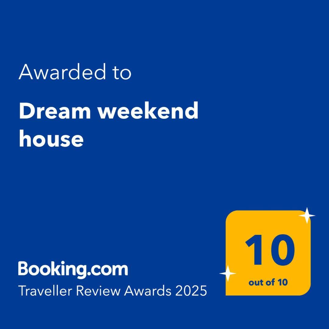 Dream Weekend House Villa Високо Екстериор снимка